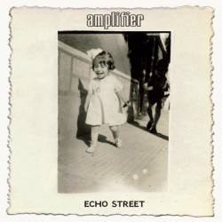 Amplifier : Echo Street